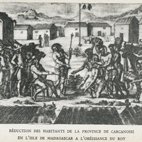 Réduction des habitants de la province de Carcanossi en l'isle de Madagascar a l'obéisance du Roy