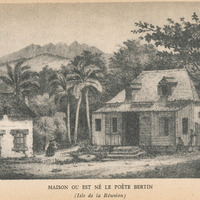 Maison ou est né le poète Bertin. (isle de la Réunion)