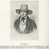 De Percin. Riche planteur qui prit une part active aux guerres intestines de la période…