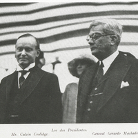 Los dos Presidentes. Mr. Calvin Coolidge General Gerardo Machado
