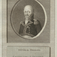 Général Ferrand. Il mourut victime de l'ingratitude.