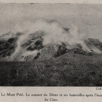 Le Mont-Pelé. Le sommet du Dôme et ses fumerolles après l'écoulement du Cône