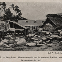 Basse-Pointe. Maisons ensevelies sous les apports de la rivière, après la catastrophe de 1902