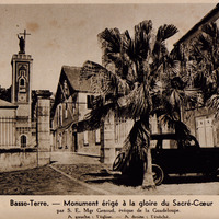 Basse-Terre - Monument érigé à la gloire du Sacré-Coeur par S.E. Mgr Genoud, évêque de la…