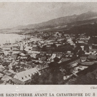 La Ville de Saint-Pierre avant la catastrophe du 8 mai 1902