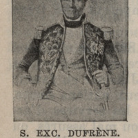 S.Exc.Dufrène , Duc deTiburon, Ministre de la Guerre, de la Marine et des Relations extérieures