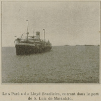 Le « Para » du Lloyd Brazileiro, entrant dans le port de S. Luiz de Maranhao