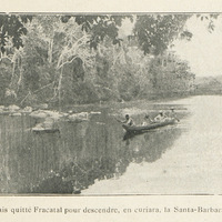 J'avais quitté Fracatal pour descendre en curiara la Santa-Barbara…