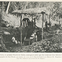 Photographie du Petit Moulin que monta, en 1900 sur le filon de Saint-Louis (Caroni) M. l'ingénieur…